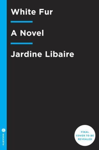 White fur novel - novel,